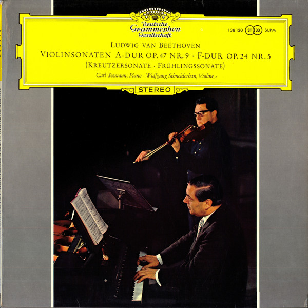 Ludwig Van Beethoven , Carl Seemann ‧ Wolfgang Schneiderhan - Violinsonaten A-Dur Op.47 Nr. 9 ‧ F-Dur Op.24 Nr.5 (Kreutzersonate ‧ Frühlingssonate) | Deutsche Grammophon (138 120 SLPM) - main