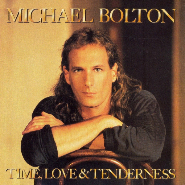 Michael Bolton - Time, Love & Tenderness | Columbia (467812 1) - main