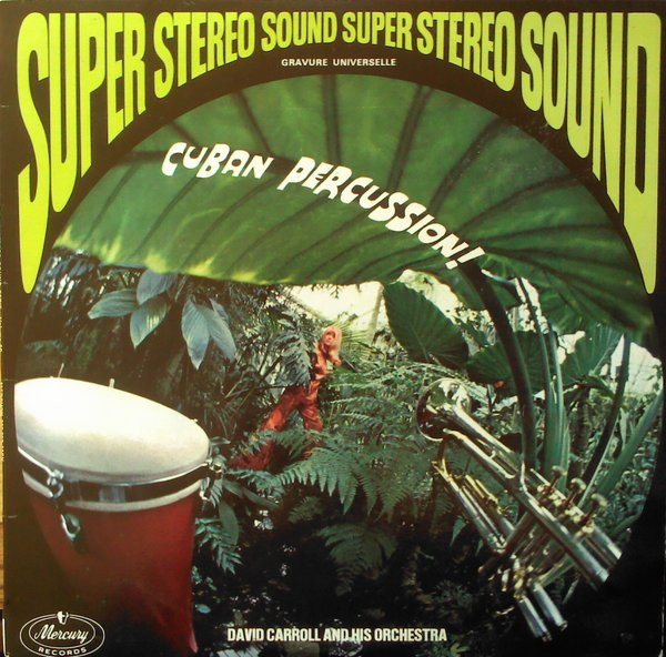 David Carroll & His Orchestra - Cuban Percussion ! | Mercury (222.003 MDY) - main David Carroll & His Orchestra - Cuban Percussion ! | Mercury (222.003 MDY) - main