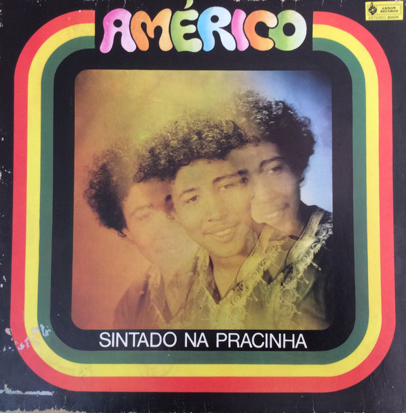 Américo Brito - Sintado Na Pracinha | Arsom Records (801004) - main Américo Brito - Sintado Na Pracinha | Arsom Records (801004) - main