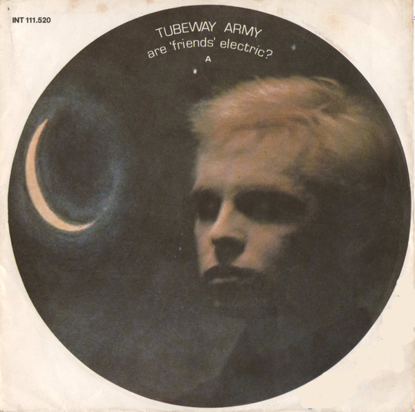 Tubeway Army - Are 'Friends' Electric? | Beggars Banquet (INT 111.520)