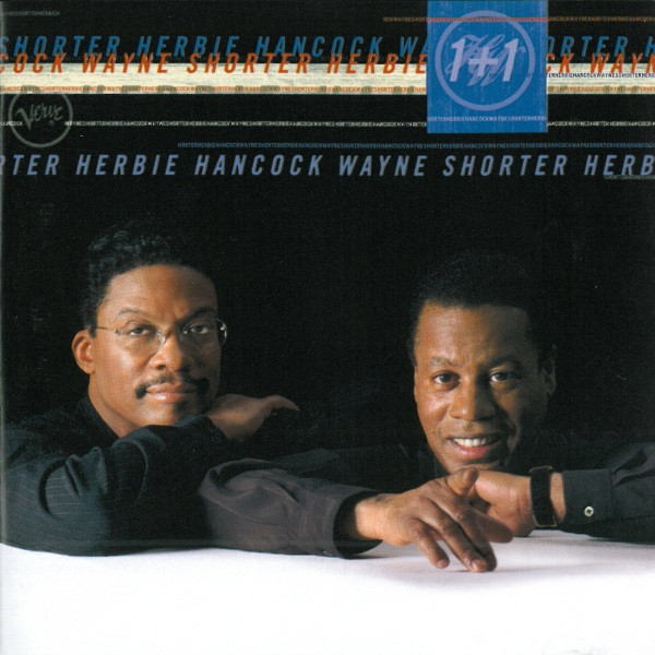 Herbie Hancock , Wayne Shorter - 1+1 | Verve Records (537 564-2)