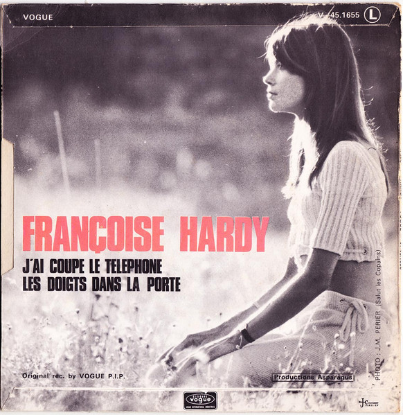 Françoise Hardy - J'ai Coupé Le Téléphone / Les Doigts Dans La Porte | Disques Vogue (V. 45. 1 655) - 2 Françoise Hardy - J'ai Coupé Le Téléphone / Les Doigts Dans La Porte | Disques Vogue (V. 45. 1 655) - 2