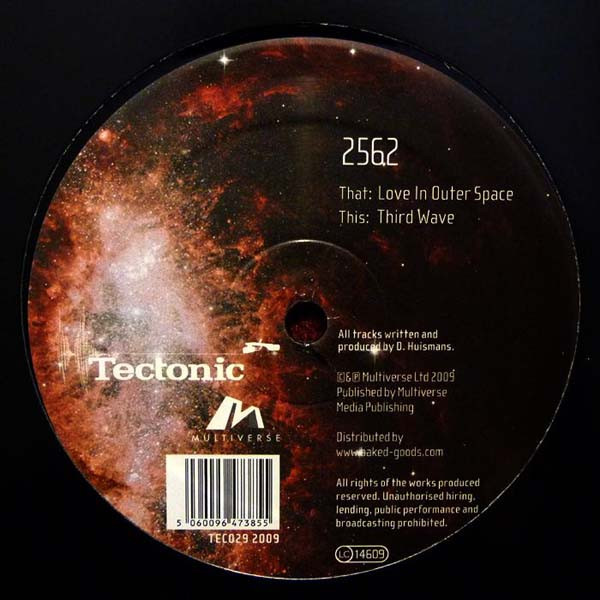 2562 - Love In Outer Space / Third Wave | Tectonic (TEC029) - 2