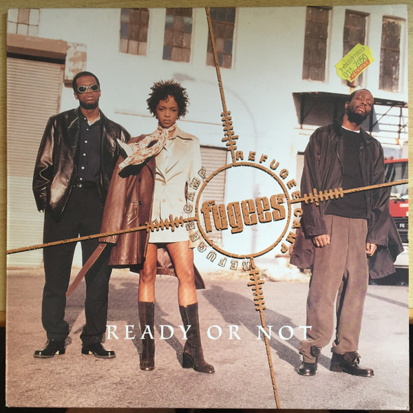 Fugees - Ready Or Not | Columbia (COL 663596 6)