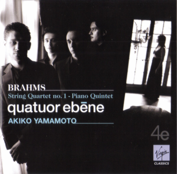 Johannes Brahms - Quatuor Ebène , Akiko Yamamoto - String Quartet No. 1 / Piano Quintet | Virgin Classics (50999 216622 2 5)