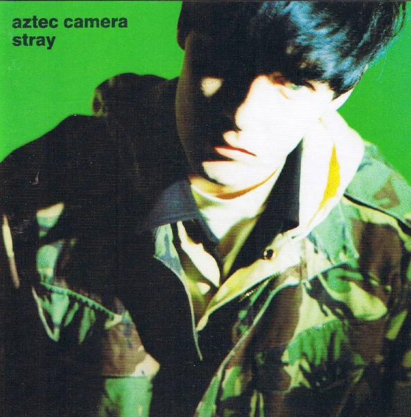 Aztec Camera - Stray | WEA (9031-71694-2) - main