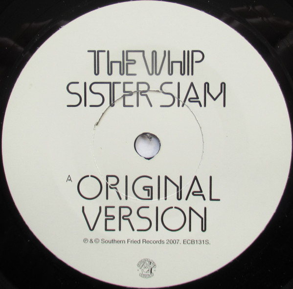 The Whip - Sister Siam | Southern Fried Records (ECB131S) - 3 The Whip - Sister Siam | Southern Fried Records (ECB131S) - 3