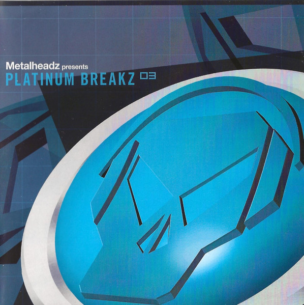 Various - Metalheadz Presents Platinum Breakz 03 | Metalheadz (8573866542)