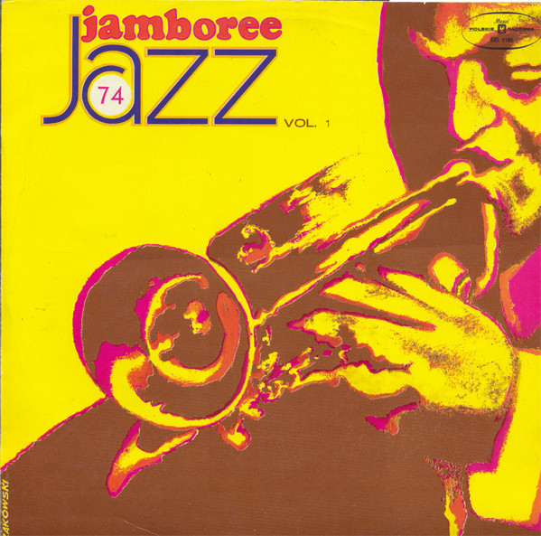 Various - Jazz Jamboree 74 Vol. 1 | Polskie Nagrania Muza (SXL 1180) Various - Jazz Jamboree 74 Vol. 1 | Polskie Nagrania Muza (SXL 1180)