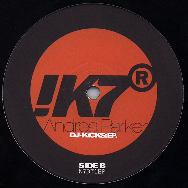 Andrea Parker - DJ-Kicks:EP. | !K7 Records (K7071EP) - 2