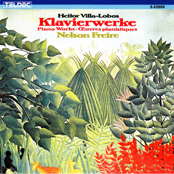 Heitor Villa-Lobos , Nelson Freire - Klavierwerke | Teldec (8.43686 ZK)