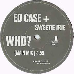 Ed Case + Sweetie Irie - Who? | Columbia (671830 6) - 2 Ed Case + Sweetie Irie - Who? | Columbia (671830 6) - 2