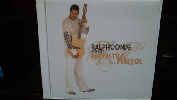 Ralph Conde - Akoustic Kreyol | Not On Label (06817)