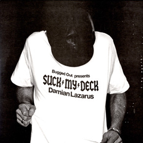 Damian Lazarus - Bugged Out Presents Suck My Deck | Resist Music (RESISTLP50)
