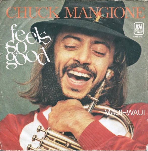 Chuck Mangione - Feels So Good | A&M Records (AMS 5637) - main