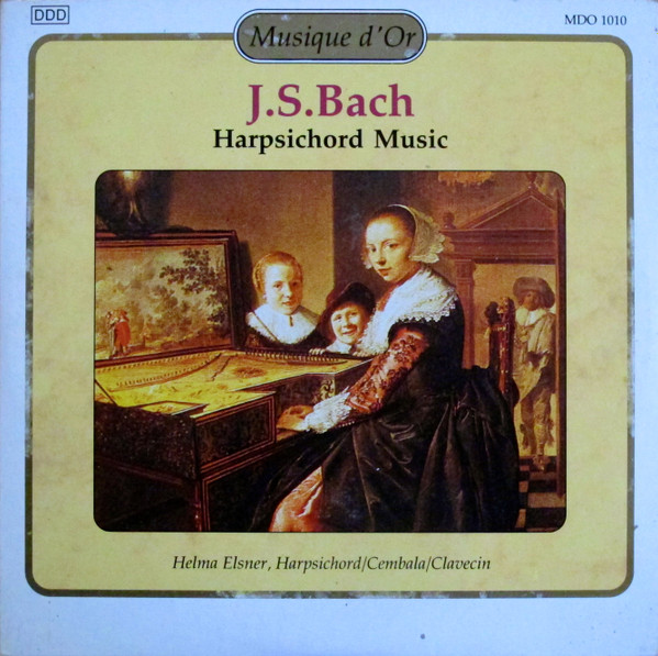 Johann Sebastian Bach , Helma Elsner - Harpsichord Music | Musique d'Or (MDO 1010) Johann Sebastian Bach , Helma Elsner - Harpsichord Music | Musique d'Or (MDO 1010)