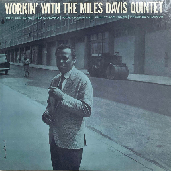 The Miles Davis Quintet - Workin’ With The Miles Davis Quintet | Prestige (CR00608) - main