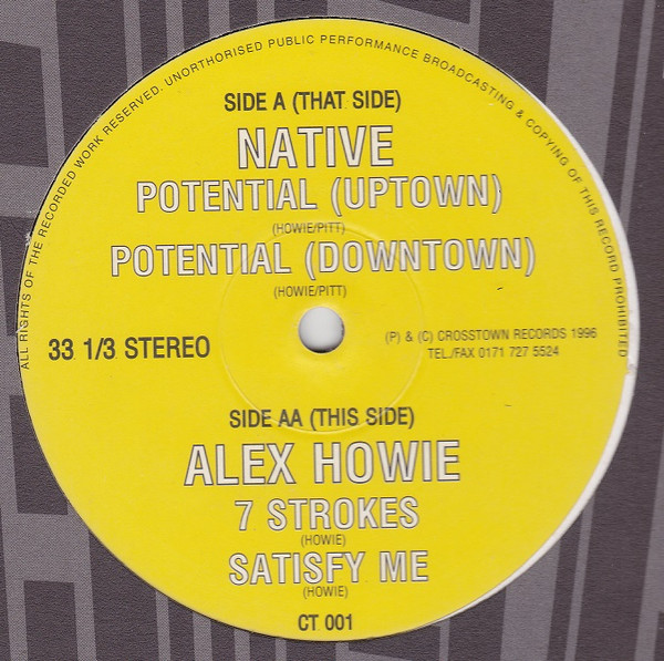 Native / Alex Howie - Potential / 7 Strokes / Satisfy Me | Crosstown Records (CT 001) - main