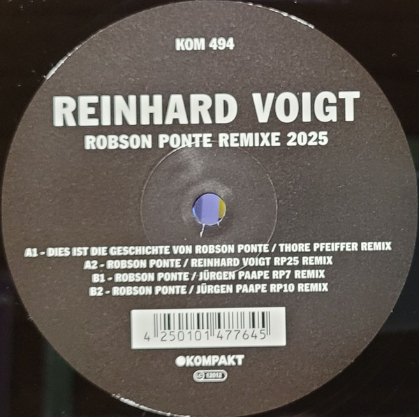Reinhard Voigt - Robson Ponte Remixe 2025 | Kompakt (KOM 494) - 3 Reinhard Voigt - Robson Ponte Remixe 2025 | Kompakt (KOM 494) - 3