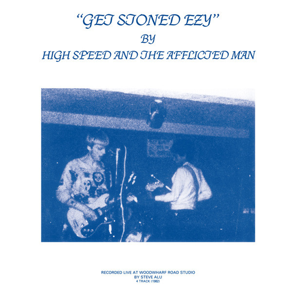 High Speed And The Afflicted Man - Get Stoned Ezy | Guerssen (GUESS114) High Speed And The Afflicted Man - Get Stoned Ezy | Guerssen (GUESS114)