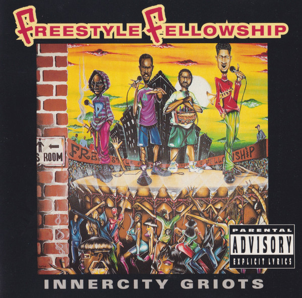 Freestyle Fellowship - Innercity Griots | 4th & Broadway (162-444 050-2)