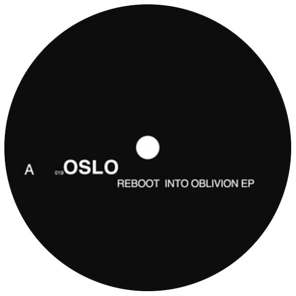 Reboot - Into Oblivion EP | Oslo (OSLO 019) - main
