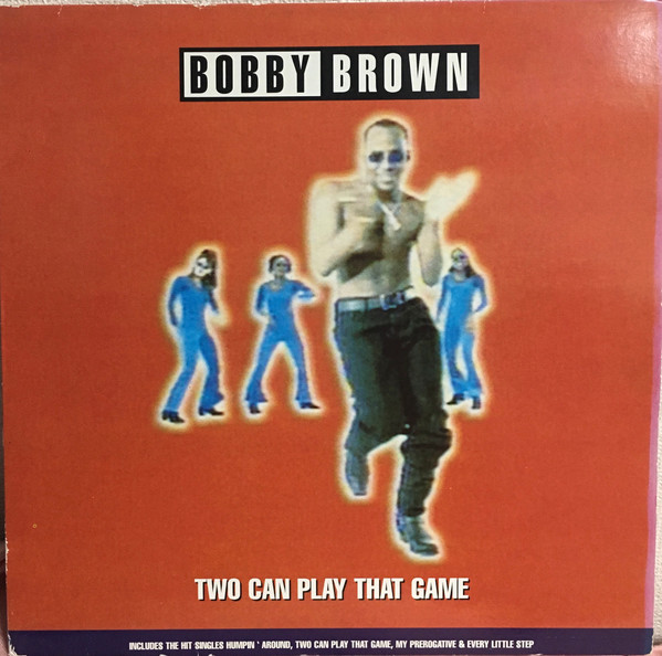 Bobby Brown - Two Can Play That Game | MCA Records (MCA 11334) - main Bobby Brown - Two Can Play That Game | MCA Records (MCA 11334) - main