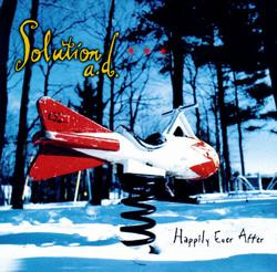 Solution A.D. - Happily Ever After | Tag Recordings (92708-2)