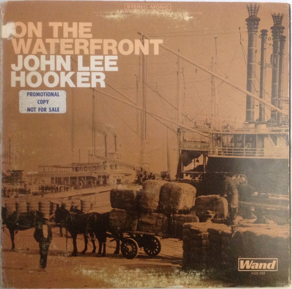 John Lee Hooker - On The Waterfront | Wand (WDS 689)