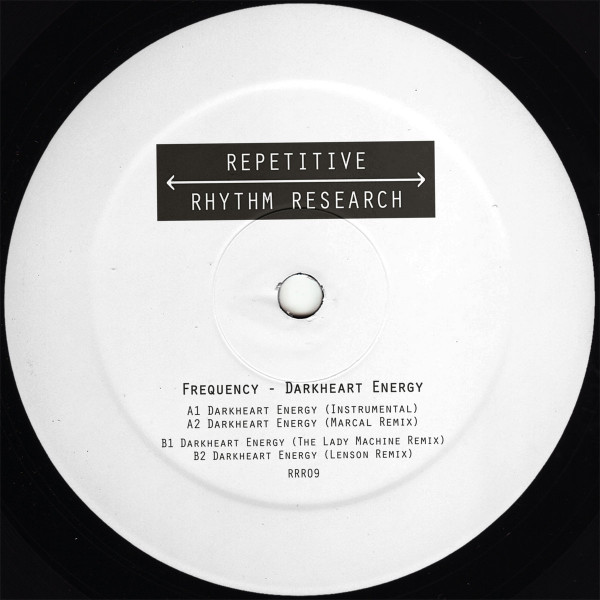 Frequency - Darkheart Energy Remixes | Repetitive Rhythm Research (RRR09)