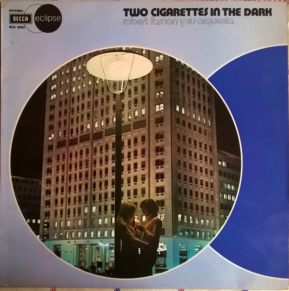 Robert Farnon And His Orchestra - Two Cigarettes In The Dark | Decca (ECS 2053) - main