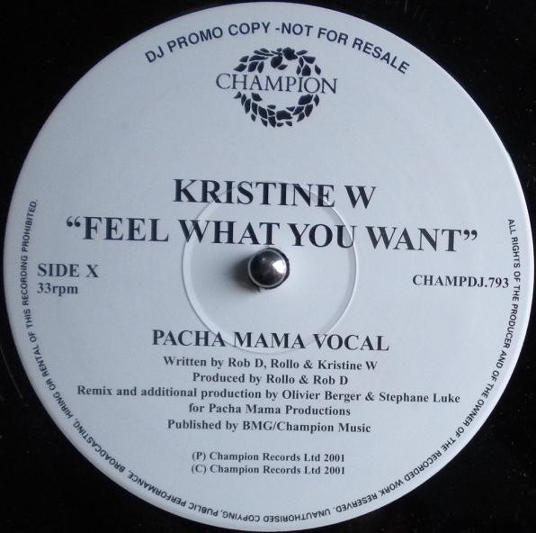 Kristine W - Feel What You Want | Champion (CHAMPDJ.793)
