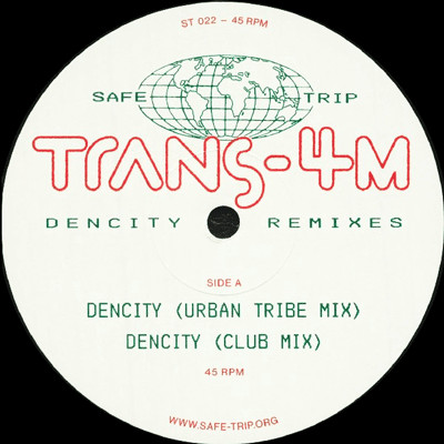 Trans-4M - Dencity Remixes | Safe Trip (ST 022) - main