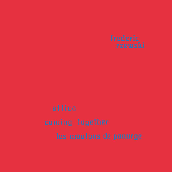 Frederic Rzewski - Attica / Coming Together / Les Moutons De Panurge | Black Sweat Records (bs044) - main