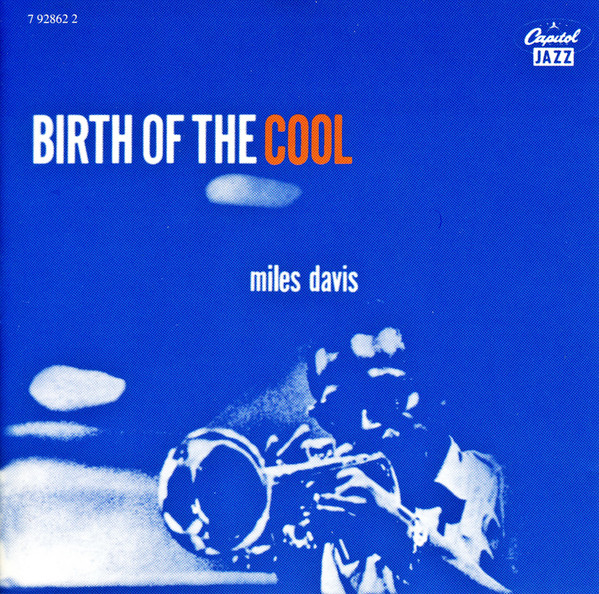 Miles Davis - Birth Of The Cool | Capitol Records (0777 792862 2 5) - main