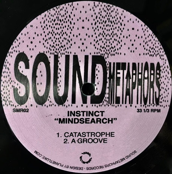 Instinct - Mindsearch | Sound Metaphors Records (SMR02) - 2 Instinct - Mindsearch | Sound Metaphors Records (SMR02) - 2