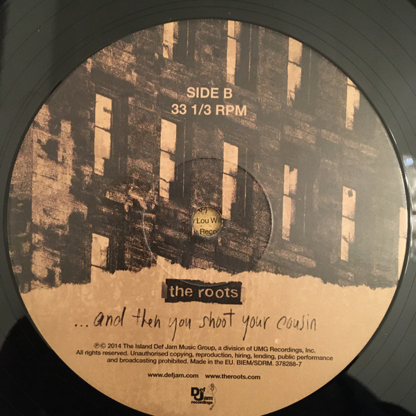 The Roots - ...And Then You Shoot Your Cousin | Def Jam Recordings (378288-7) - 4 The Roots - ...And Then You Shoot Your Cousin | Def Jam Recordings (378288-7) - 4