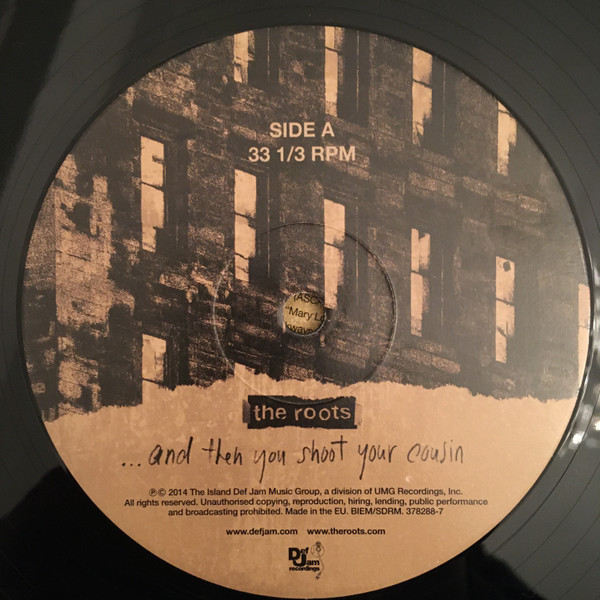 The Roots - ...And Then You Shoot Your Cousin | Def Jam Recordings (378288-7) - 3 The Roots - ...And Then You Shoot Your Cousin | Def Jam Recordings (378288-7) - 3