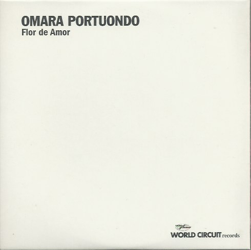 Omara Portuondo - Flor De Amor | World Circuit (WDWCD 068) - main Omara Portuondo - Flor De Amor | World Circuit (WDWCD 068) - main