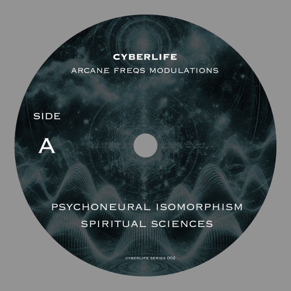 Cyberlife - Arcane Freqs Modulations | Cyberlife Series (CBLFS002) - 3 Cyberlife - Arcane Freqs Modulations | Cyberlife Series (CBLFS002) - 3