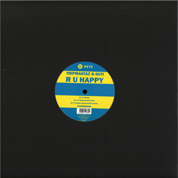 Tripmastaz , Guti - R U Happy | Pets Recordings (PETS 108) - 2 Tripmastaz , Guti - R U Happy | Pets Recordings (PETS 108) - 2