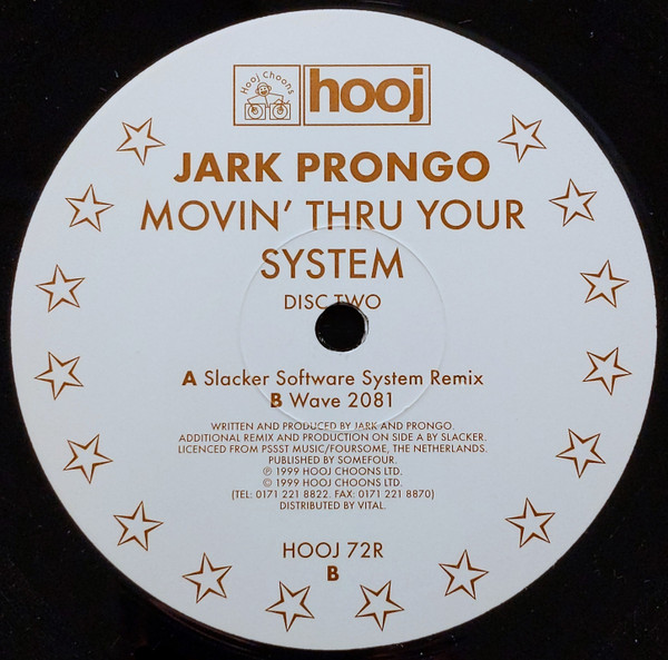 Jark Prongo - Movin' Thru Your System | Hooj Choons (HOOJ 72R) - 4 Jark Prongo - Movin' Thru Your System | Hooj Choons (HOOJ 72R) - 4