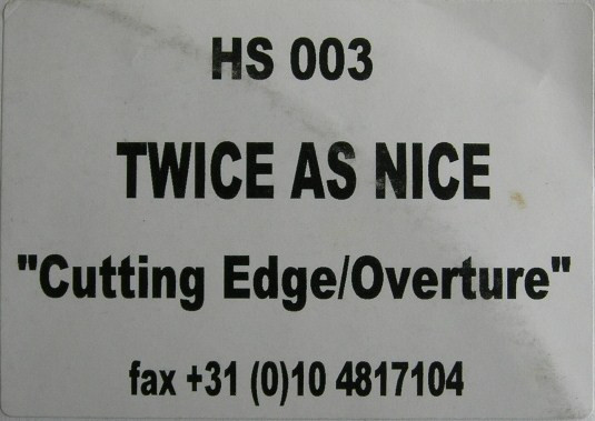 Twice As Nice - Cutting Edge / Overture | HS Records (HS 003)