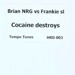 Brian NRG vs Franky SL - Cocaine Destroys | Tempo Tunes (HRD 003) - main