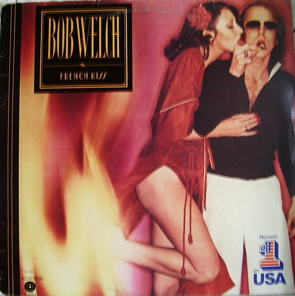 Bob Welch - French Kiss | Capitol Records (10C 064-085.266)