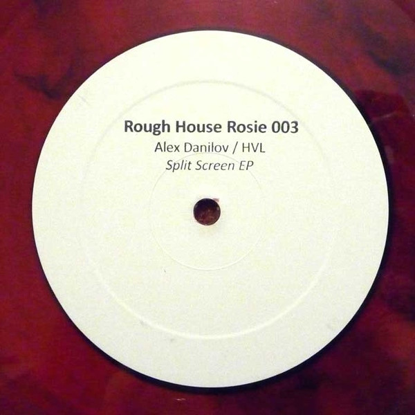 Alex Danilov / HVL - Split Screen EP | Rough House Rosie (RHROS 003) - 3