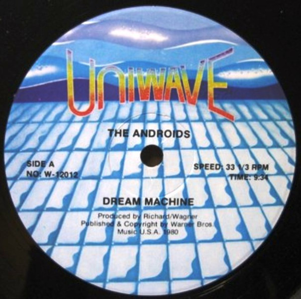 The Androids - Dream Machine / Is This A Dream (Or Is It Real) | Uniwave (W-12012) - main