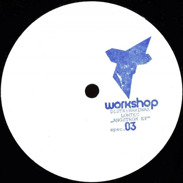 Lowtec - Angstrom EP | Workshop (workshop special 03)