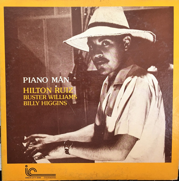 Hilton Ruiz Trio - Piano Man | Inner City Records (IC 2036) - main Hilton Ruiz Trio - Piano Man | Inner City Records (IC 2036) - main